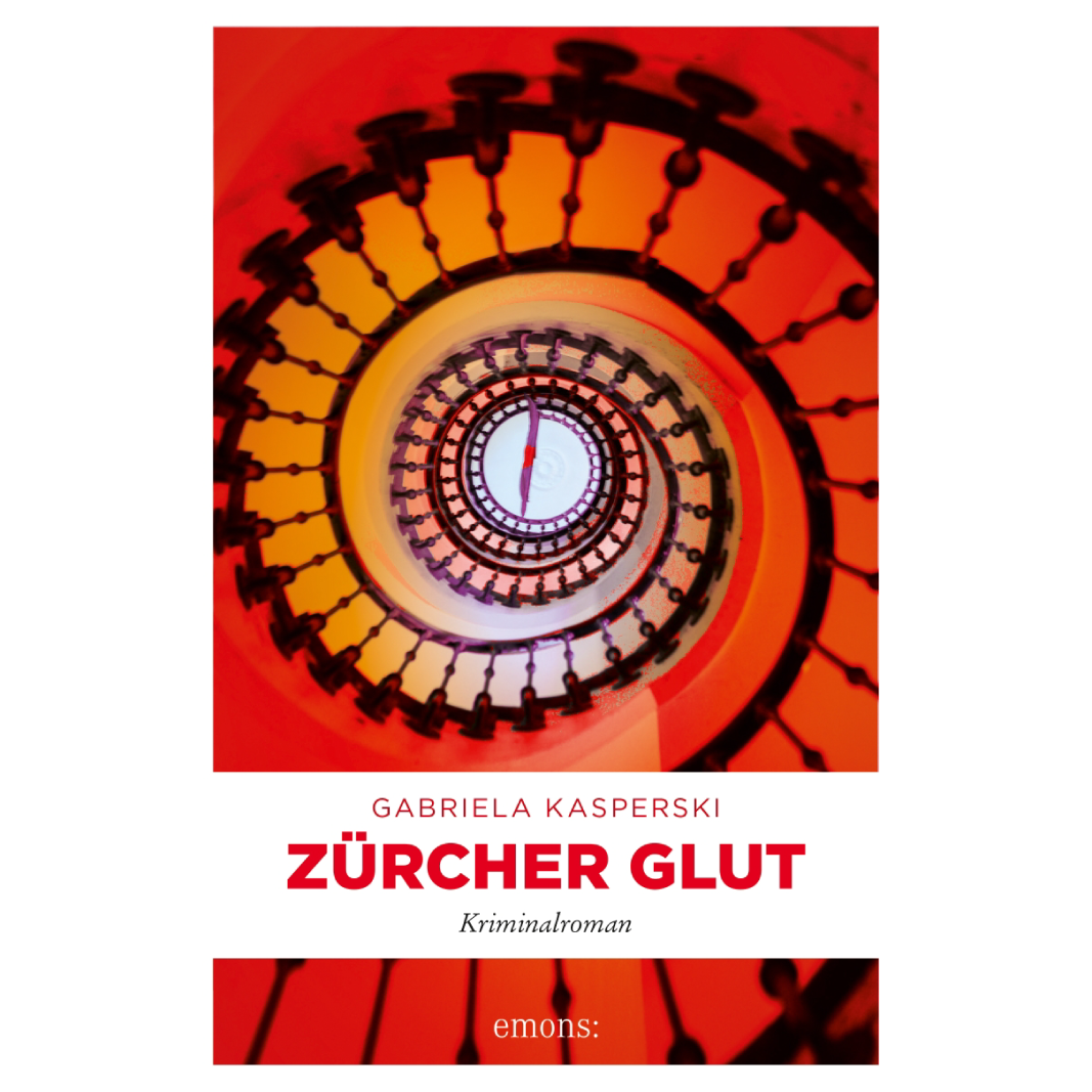 Gabriela Kasperski «Zürcher Glut»