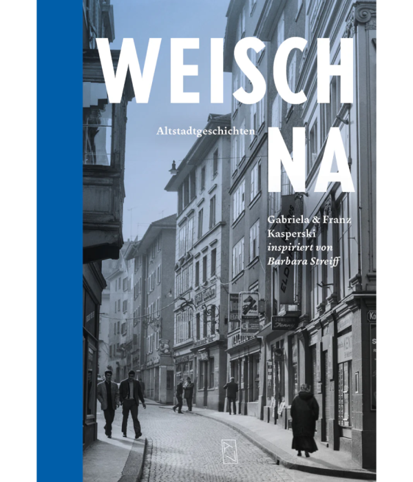 WEISCH NA – Altstadtgeschichten Gabriela und Franz Kasperski